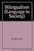 Bilingualism (Language in Society; 13)