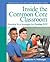 Inside the Common Core Classroom: Practical ELA Strategies for Grades 9-12 (2-downloads) (Pearson College and Career Readiness Series)