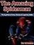 The Amazing Spiderman: The Superhero's Comics, Movies and Legendary Battles
