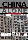 China Alone: The Emergence from and Potential Return to Isolation