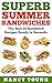 Superb Summer Sandwiches: T...