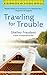 Trawling for Trouble (Celebration Bay, #3.5) by Shelley Freydont