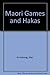 Maori Games and Hakas