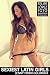 Sexiest Latin Girls: Jenny From Colombia: Hot, Sexy, Beauty, Nude, Latin, Colombian, Girls (Sexiest Latin Girls From Colombia Book 3)