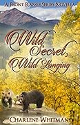 Wild Secret, Wild Longing