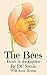 The Bees (Down in the Garde...