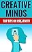 Creative Minds - Top Tips On Creativity by Patrick Q. Mason