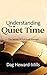 Understanding the Quiet Time