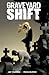 Graveyard Shift (Volume 1)