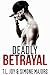 Deadly Betrayal by T.L. Joy