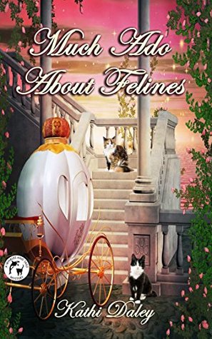 Much Ado About Felines (Whales and Tails #4)