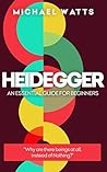 Heidegger by Michael Watts