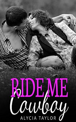 Ride Me Cowboy #4 (Kindle Edition)