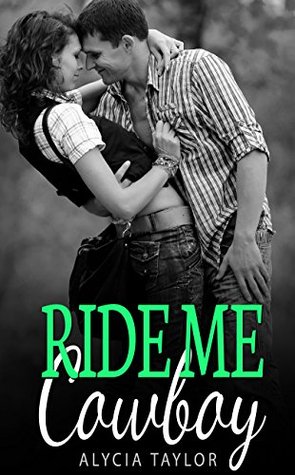 Ride Me Cowboy #3 (Kindle Edition)