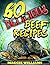 60 Delicious Beef Recipes by Maggie Williams
