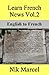 Learn French News Vol.2: English to French