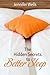 The Hidden Secrets to Better Sleep by Jennifer   Wells