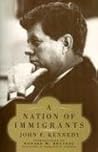 A Nation of Immigrants by John Fitzgerald Kennedy
