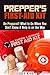 Prepper's First-Aid Kit by Corey Kidd