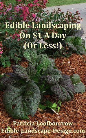 Edible Landscaping On $1 A Day (Or Less)