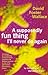 A Supposedly Fun Thing I'll...