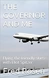 The Governor and Me: Flying the friendly skies with Eliot Spitzer