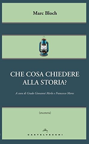Che cosa chiedere alla storia? (Kindle Edition)