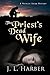 The Priest's Dead Wife: A Patrick Orion Mystery