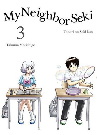 My Neighbor Seki, Vol. 3 (Kindle Edition)