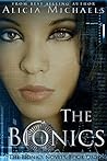 The Bionics by Alicia Michaels