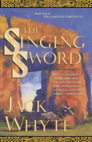 The Singing Sword (Camulod Chronicles, #2)