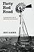 Forty Rod Road by Grove N. Mower