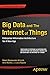 Big Data and The Internet o...
