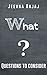 What?: Fun, Engaging Questi...