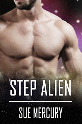 Step Alien (Reestrian Mates, #1)