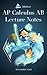 AP Calculus AB Lecture Notes: Calculus Interactive Lectures Vol.1 (AP Calculus Lecture Notes)