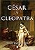 César y Cleopatra (Spanish Edition)