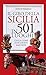 Il giro della Sicilia in 50...