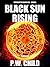 Black Sun Rising (Order of ...
