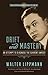Drift and Mastery by Walter Lippmann Drift and Mastery by Walter Lippmann