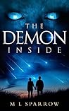 The Demon Inside by M.L. Sparrow