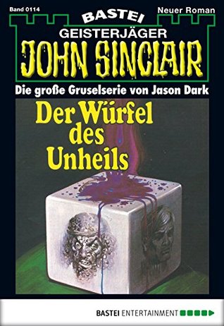 John Sinclair 114: Der Würfel des Unheils (German Edition)