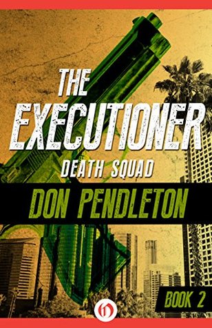 Death Squad (The Executioner, #2)