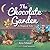 The Chocolate Garden by Ava Miles