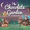 The Chocolate Garden: A Magical Tale (Dare River Companion Children's Book)