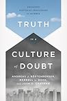 Book cover for Truth in a Culture of Doubt: Engaging Skeptical Challenges to the Bible