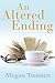 An Altered Ending