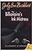 The Billionaire's Ink Mistress (Billionaires in Bondage, #2)