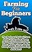 Farming For Beginners: The ...