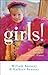 Girls!: Helping Your Little Girl Become an Extraordinary Woman